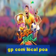 gp com local poa